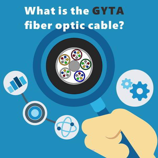 ¿Qué es el cable de fibra óptica GYTA?